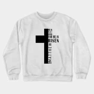 JESUS IS RISEN Crewneck Sweatshirt